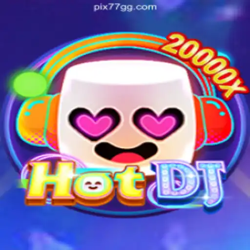 Exploring the Excitement of HotDJ on the 77GG.com Platform