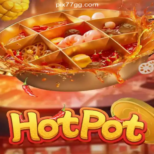 Hotpot Game: The Ultimate Online Slots Experience on 77GG.com