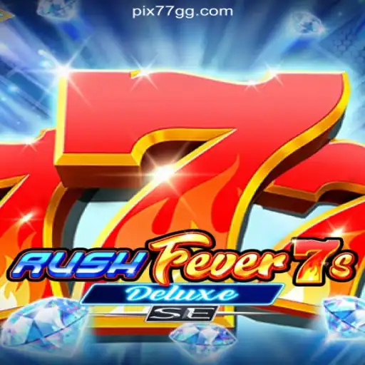 Explore RushFever7sDeluxeSE: The Leading Slot Game on 77GG.com