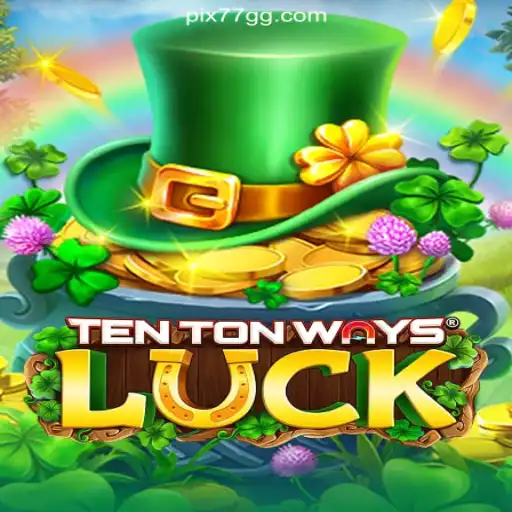 Unveiling TenTonWaysLuck: The Thrilling Slot Experience on 77GG.com